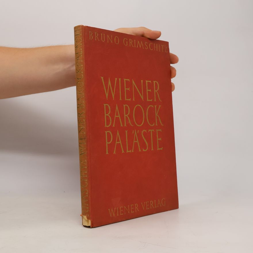Bruno Grimschitz Wiener Barockpaläste