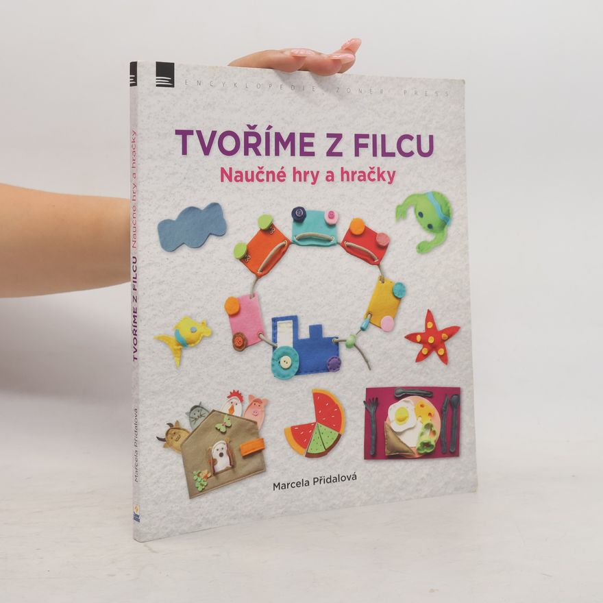 Marcela Přidalová Tvoříme z filcu