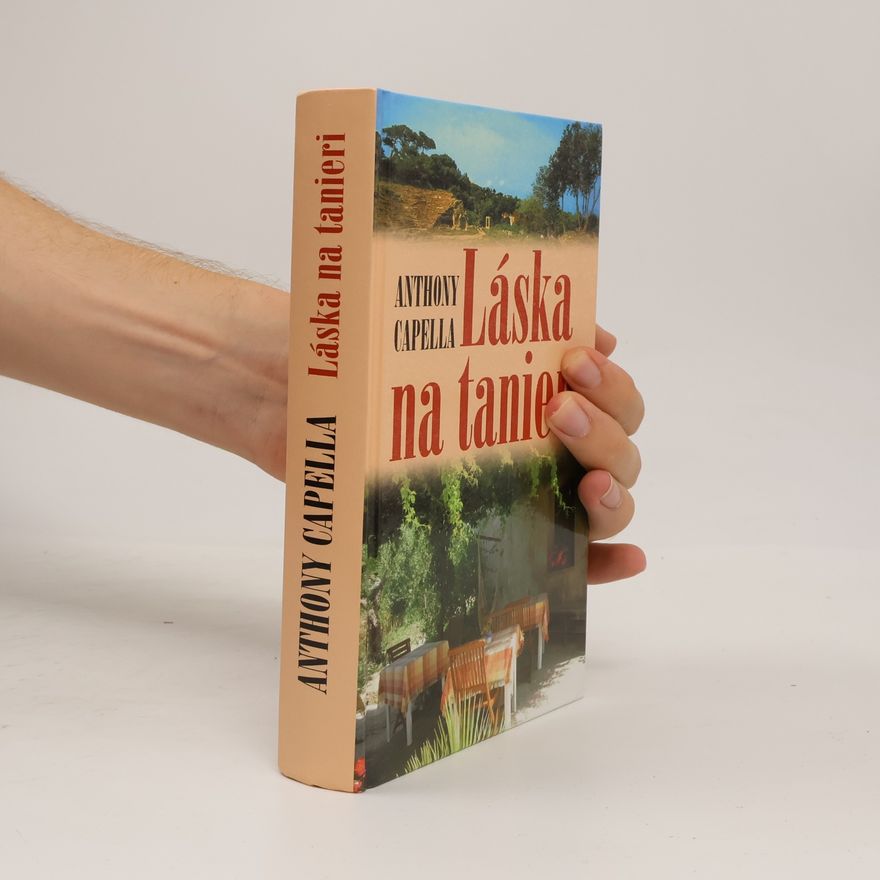 Anthony Capella Láska na tanieri