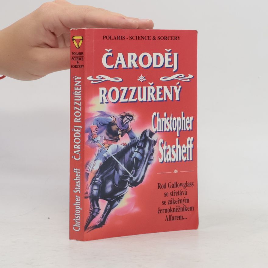 Christopher Stasheff Čaroděj rozzuřený