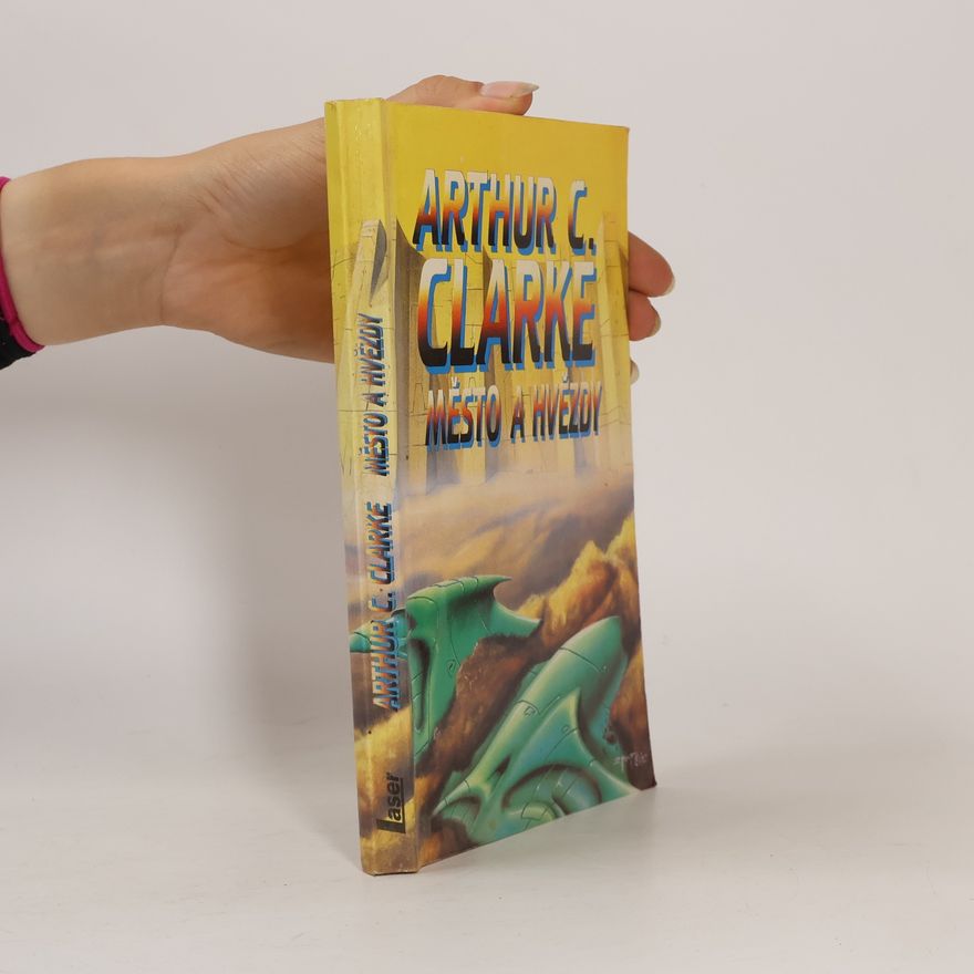 Arthur C. Clarke Město a hvězdy