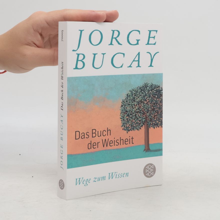Jorge Bucay Das Buch der Weisheit