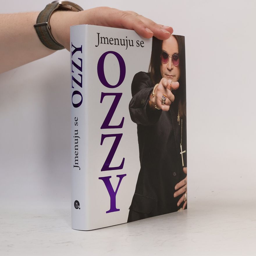 Ozzy Osbourne Jmenuju se Ozzy