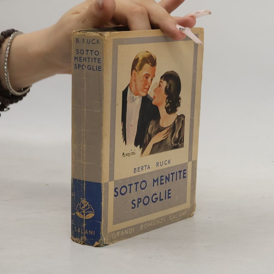 Berta Ruck Sotto mentite spoglie