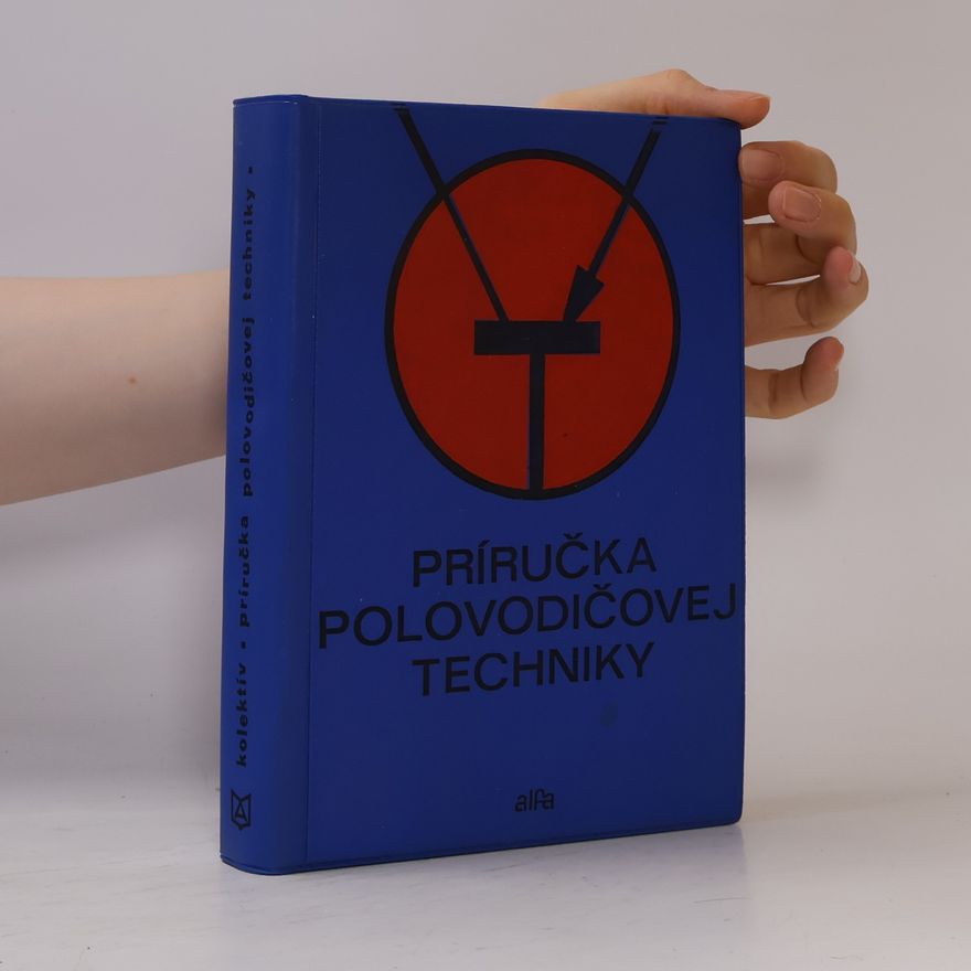 Various authors Príručka polovodičovej techniky