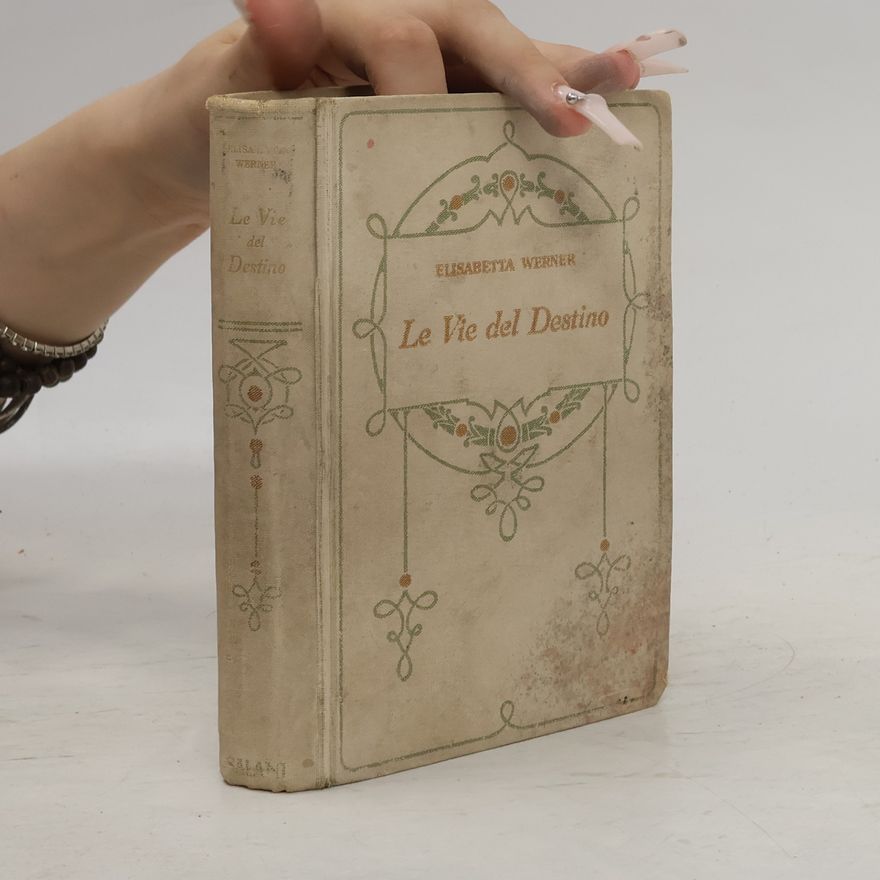Elisabetta Werner Le Vie del Destino
