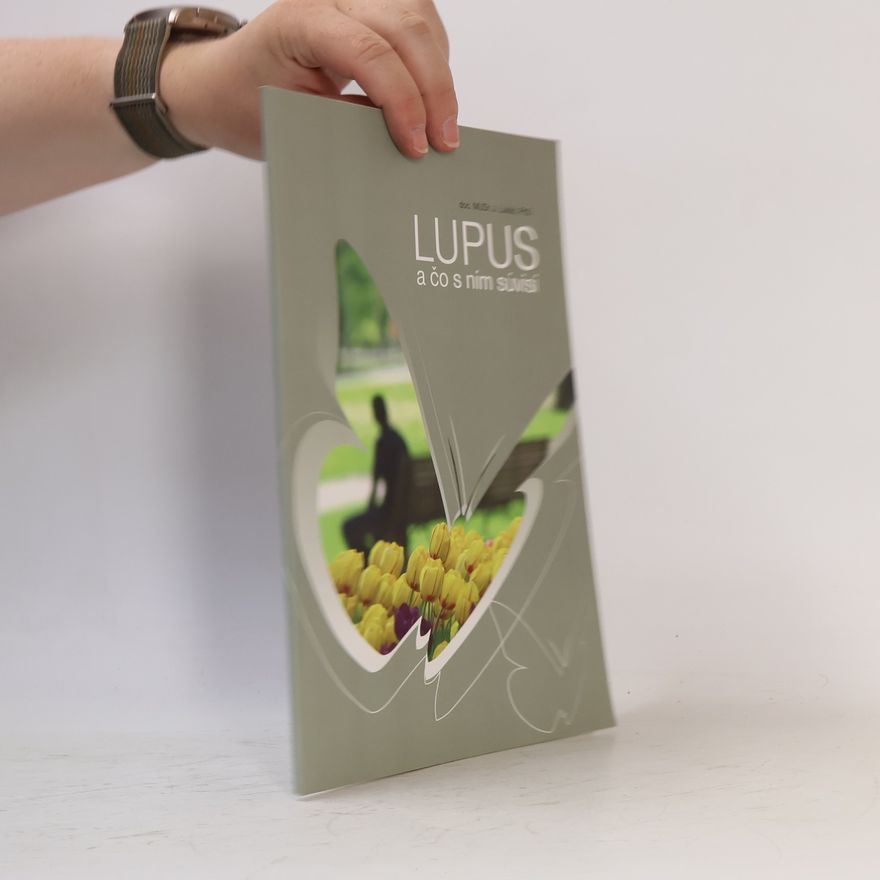 J. Lukáč Lupus a čo s ním súvisí