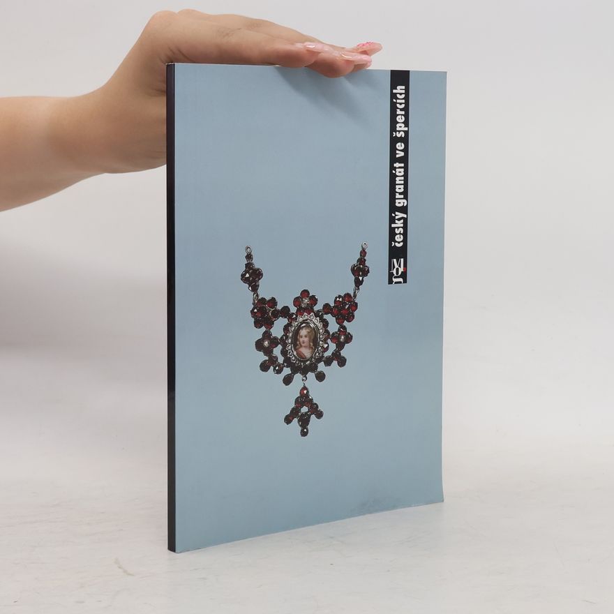 Alena Křížová Český granát ve špercích ze sbírek Moravské galerie v Brně