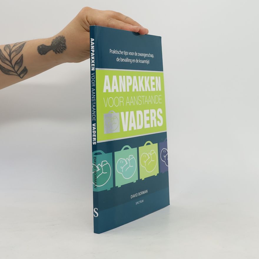 David Borman Aanpakken voor aanstaande vaders
