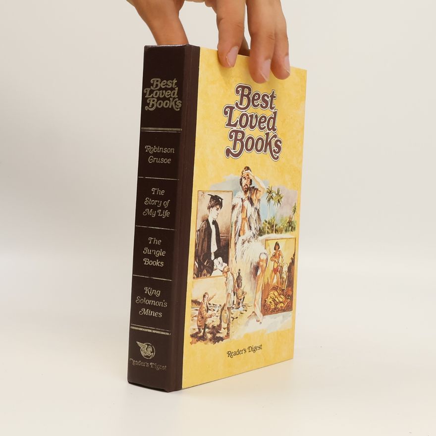 Helen Keller Best Loved Books. Robinson Crusoe. The Story of My Life. The Jungle Books. King Solomon's Mines