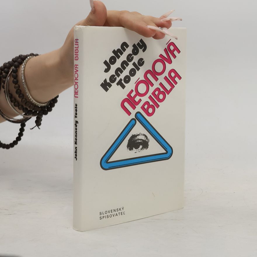 John Kennedy Toole Neónová biblia