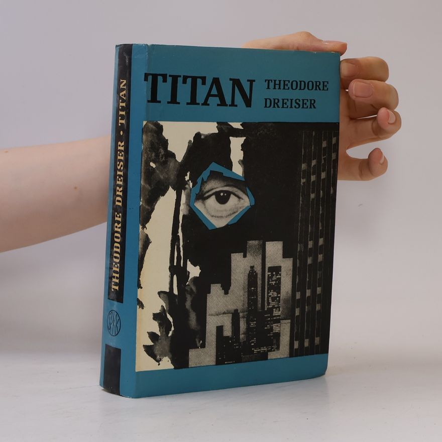Theodore Dreiser Titan