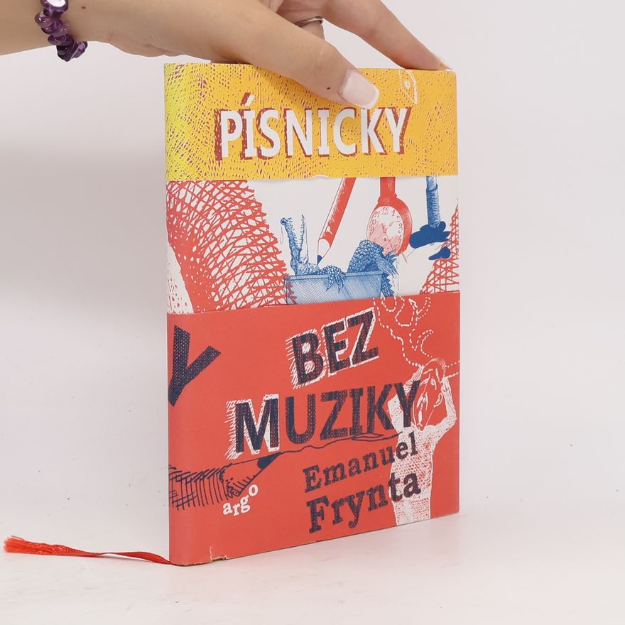 Emanuel Frynta Písničky bez muziky