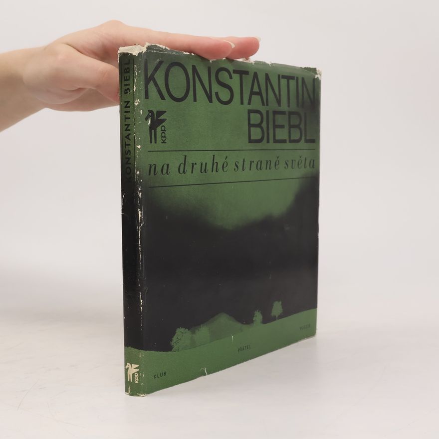 Konstantin Biebl Na druhé straně světa