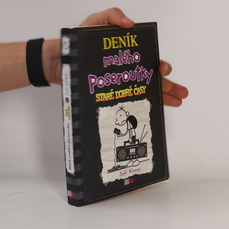 Jeff Kinney Deník malého poseroutky: Staré dobré časy