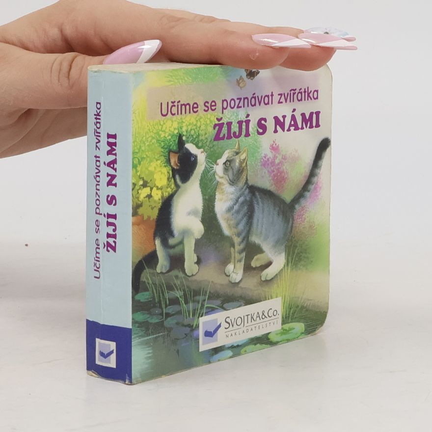 Autorenkollektiv Učíme se poznávat zvířátka : Žijí s námi