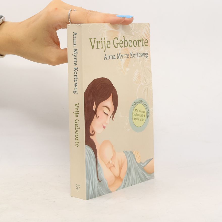 Anna Myrte Korteweg Vrije Geboorte