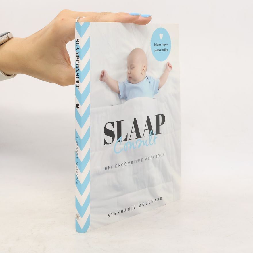 Stephanie Molenaar Slaapconsult: Het Droomritme Werkboek