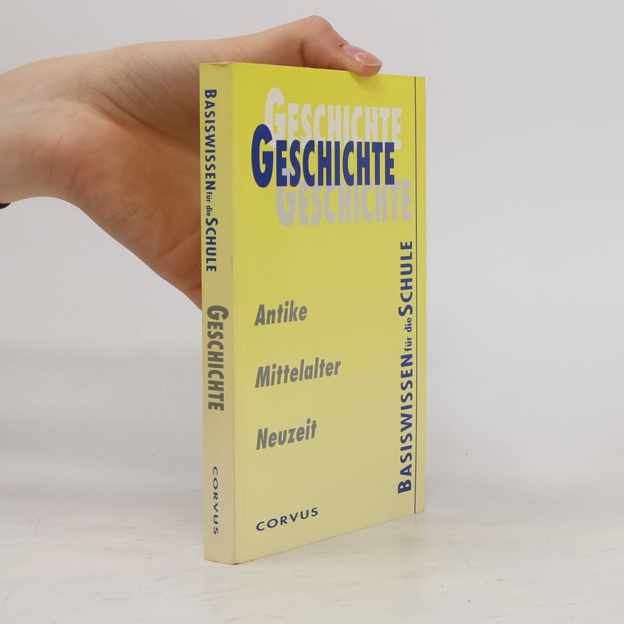 Autorenkollektiv Geschichte. Antike. Mittelalter. Neuzeit