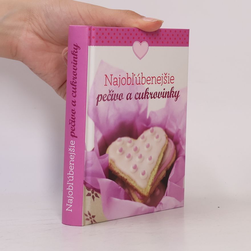 Autorenkollektiv Najobľúbenejšie pečivo a cukrovinky