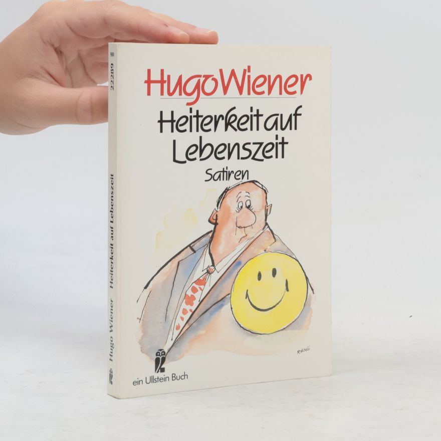 Hugo Wiener Heiterkeit auf Lebenszeit