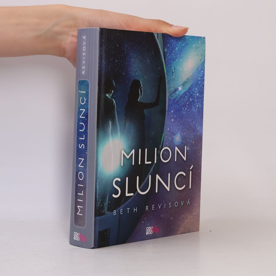 Beth Revis Milion sluncí. 2. díl