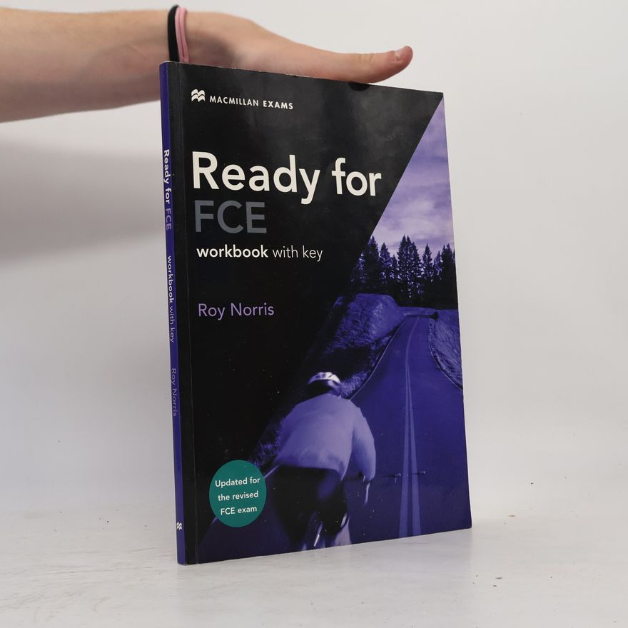 Roy Norris Ready for FCE : workbook [with key] : updated for the revised FCE exams