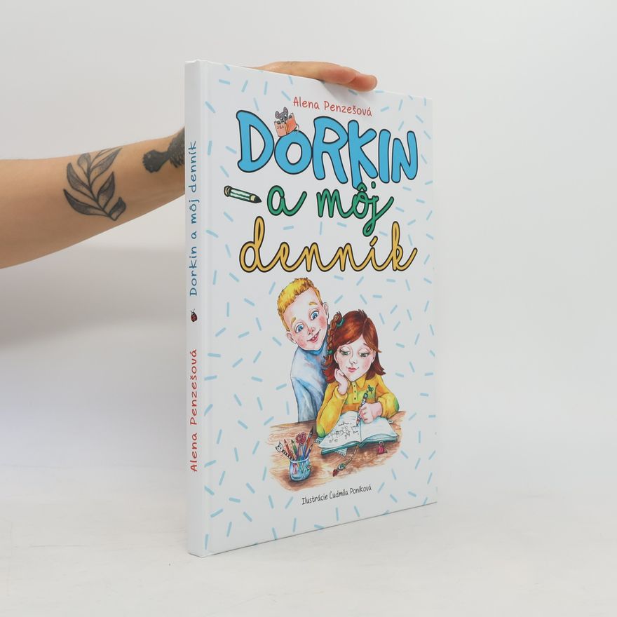 Alena Penzešová Dorkin a môj denník
