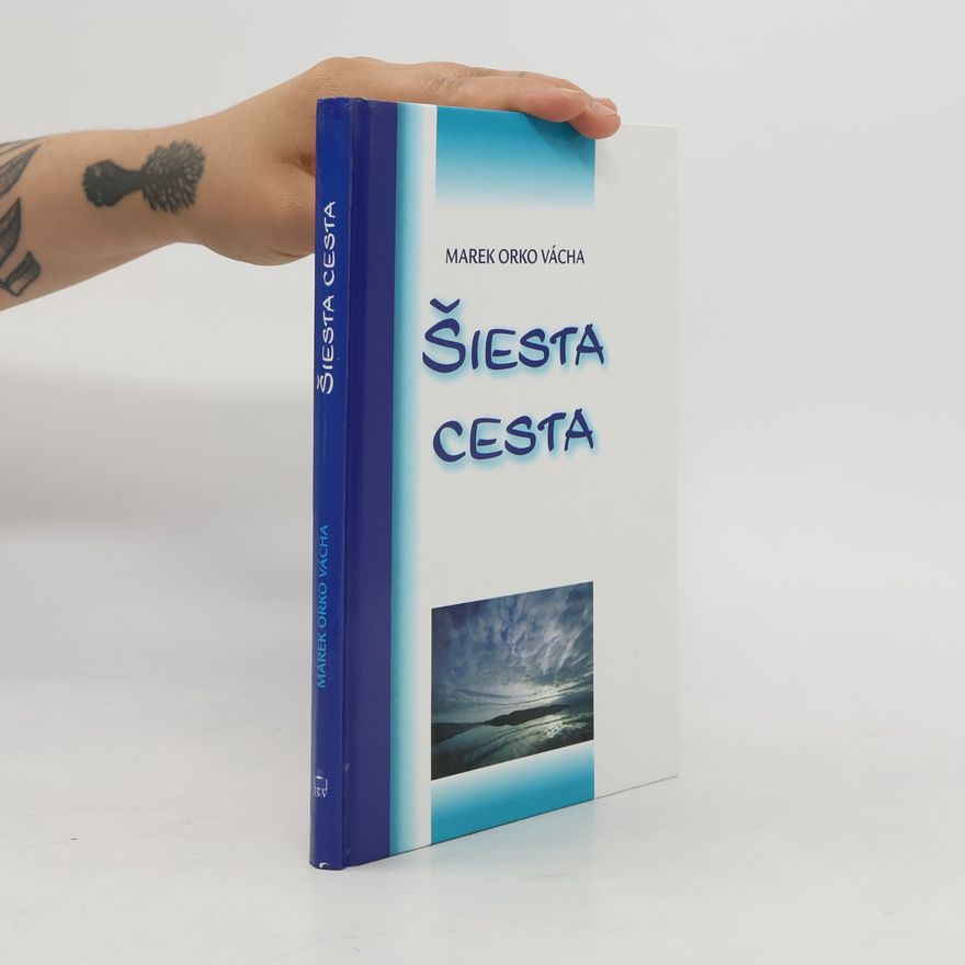 Marek Orko Vácha Šiesta cesta