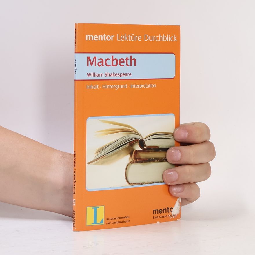 William Shakespeare Lektüre • Durchblick: Macbeth