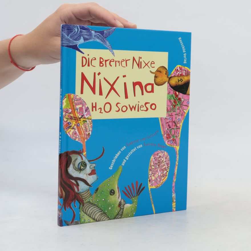 Sabine van Lessen Die Bremer Nixe Nixina H₂O sowieso