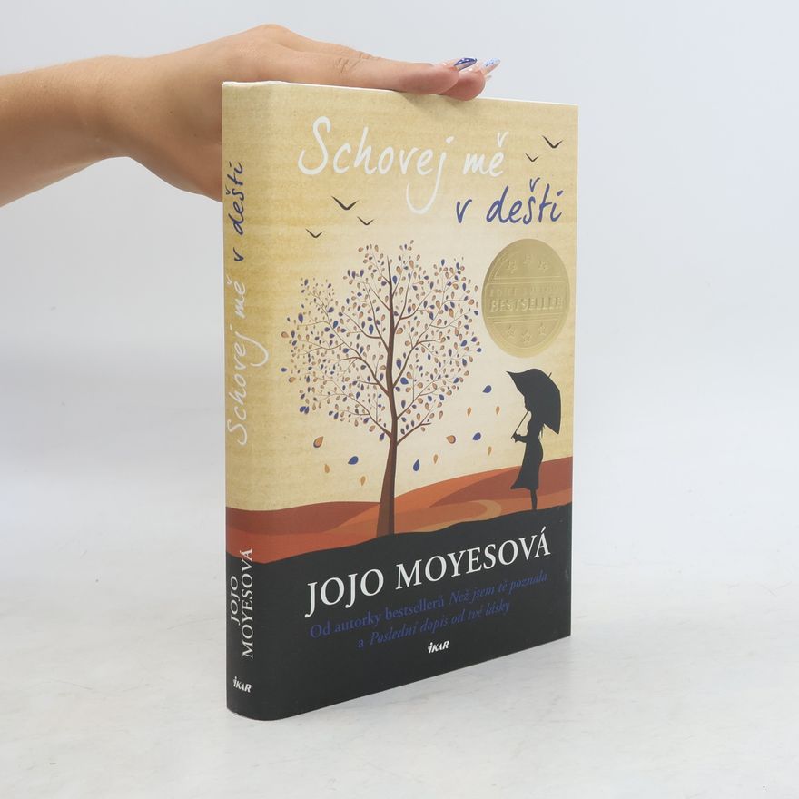 Jojo Moyes Schovej mě v dešti
