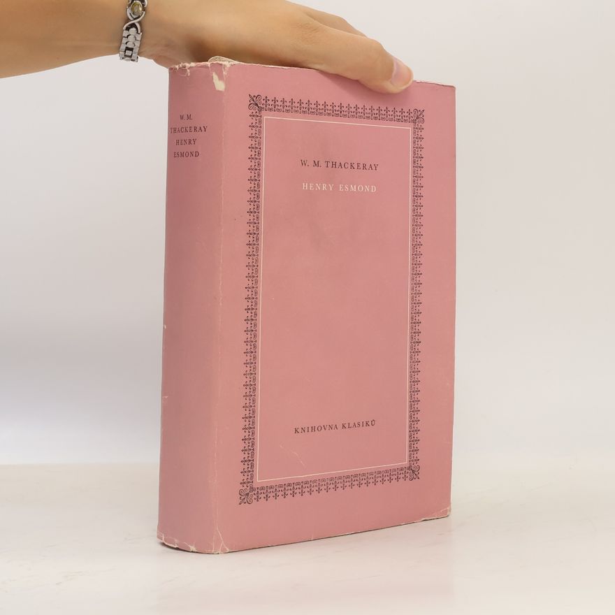 William Makepeace Thackeray Henry Esmond