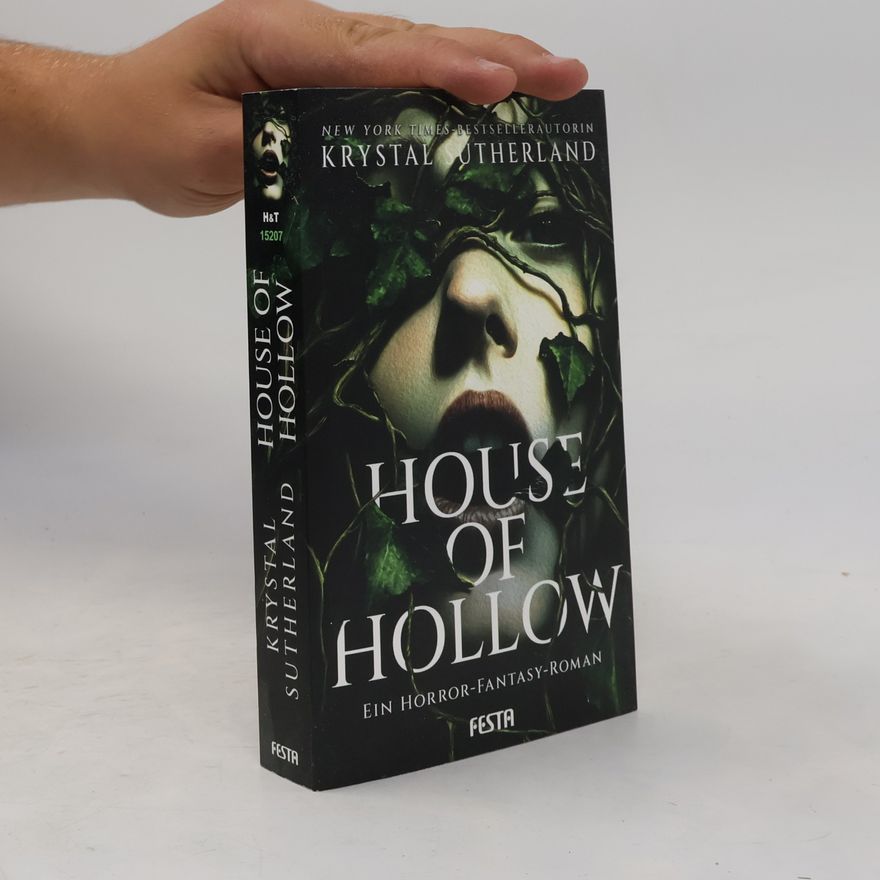 Krystal Sutherland House of Hollow - Ein Horror-Fantasy-Roman