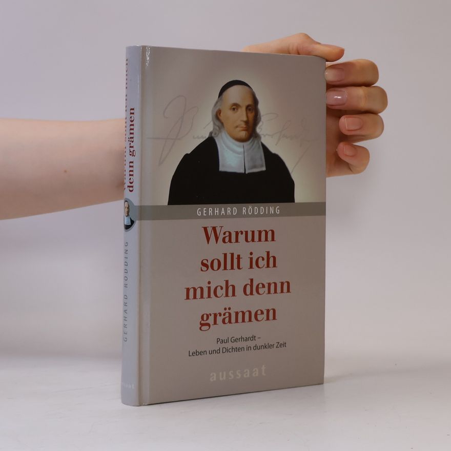 Gerhard Rödding Warum sollt ich mich denn grämen