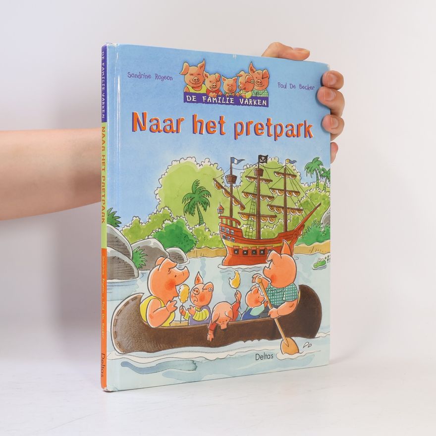 Paul De Becker De familie varken - 82: Naar het pretpark