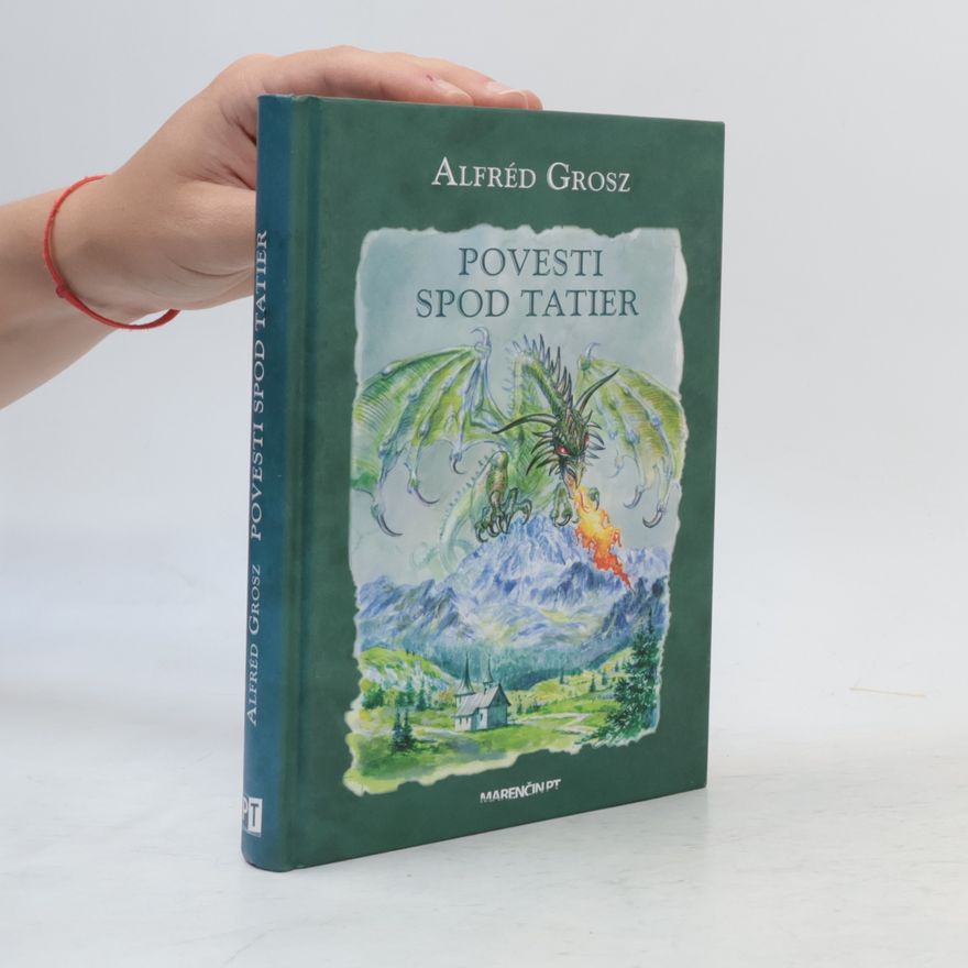 Alfréd Grosz Povesti spod Tatier