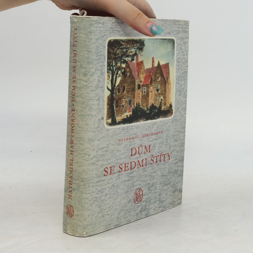 Nathaniel Hawthorne Dům se sedmi štíty