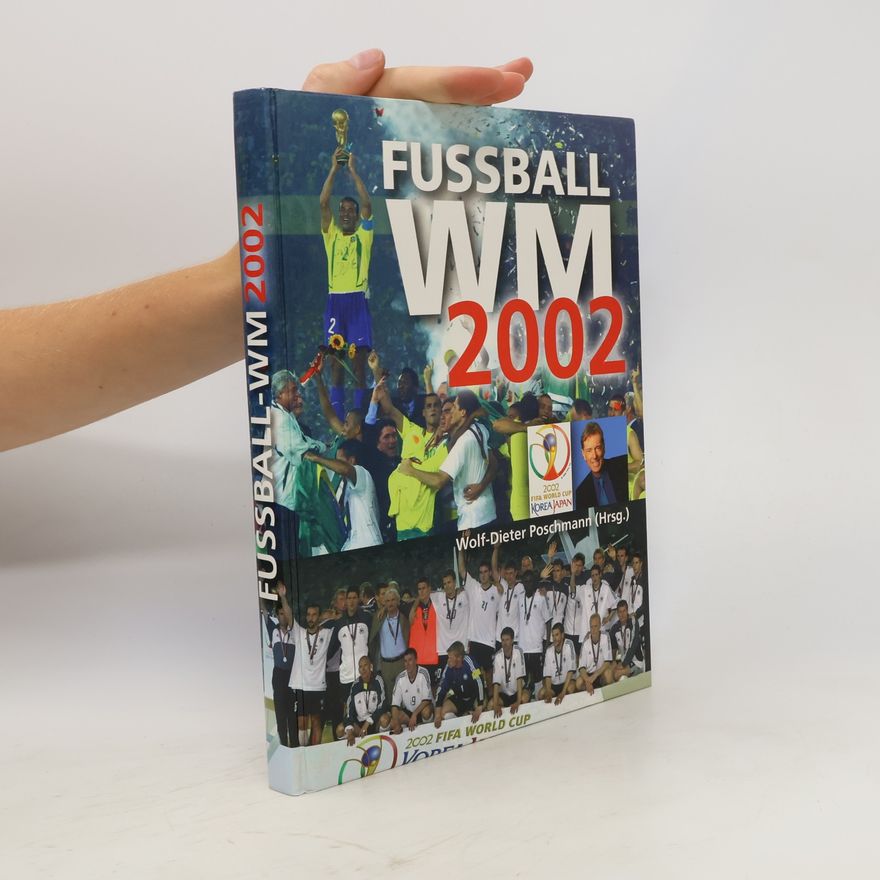 Wolf Dieter Poschmann Fussball WM 2002