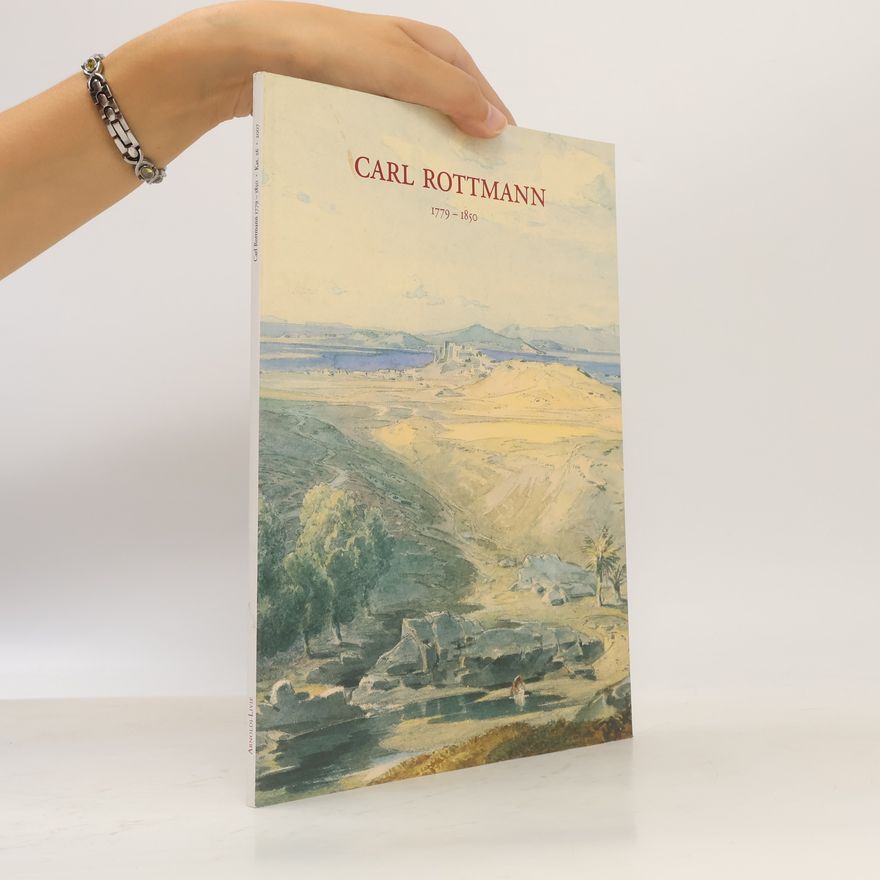 Autorenkollektiv Carl Rottmann 1779-1850