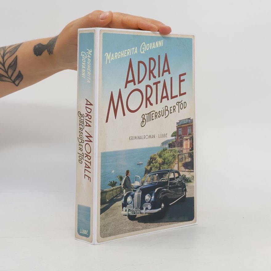 Margherita Giovanni Adria mortale. Bittersüßer Tod