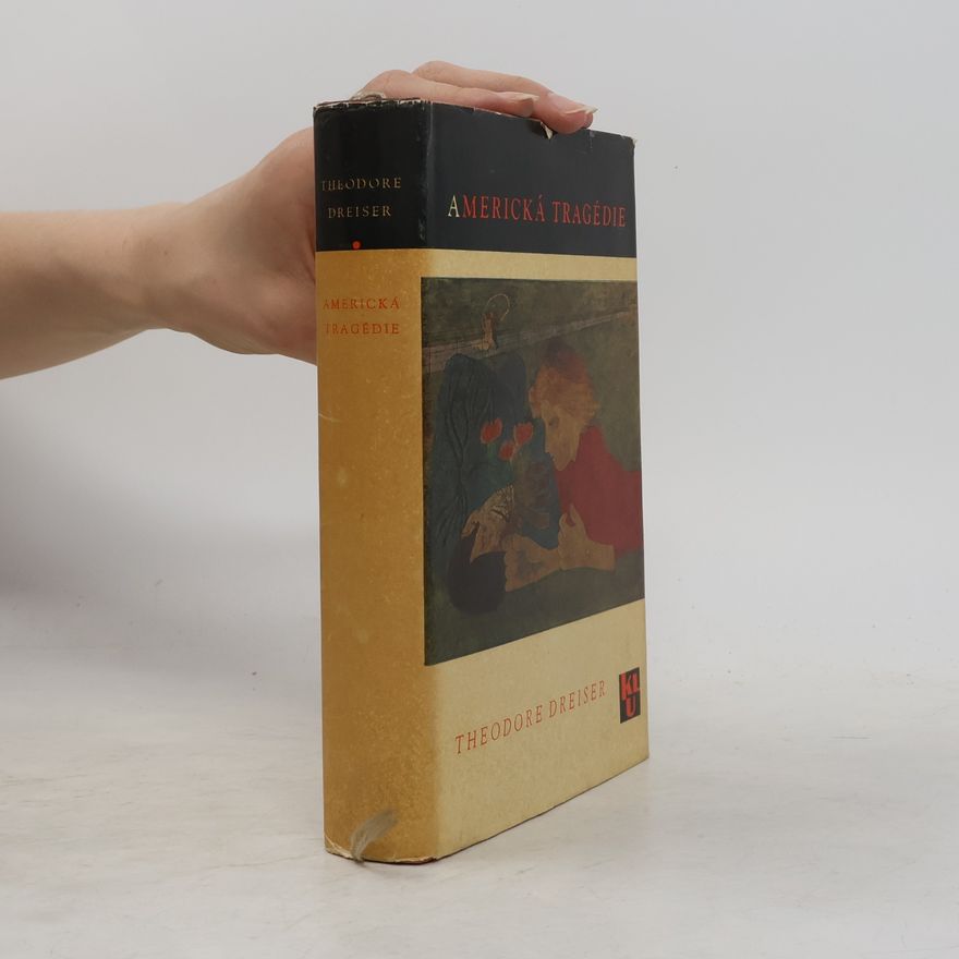 Theodore Dreiser Americká tragédie