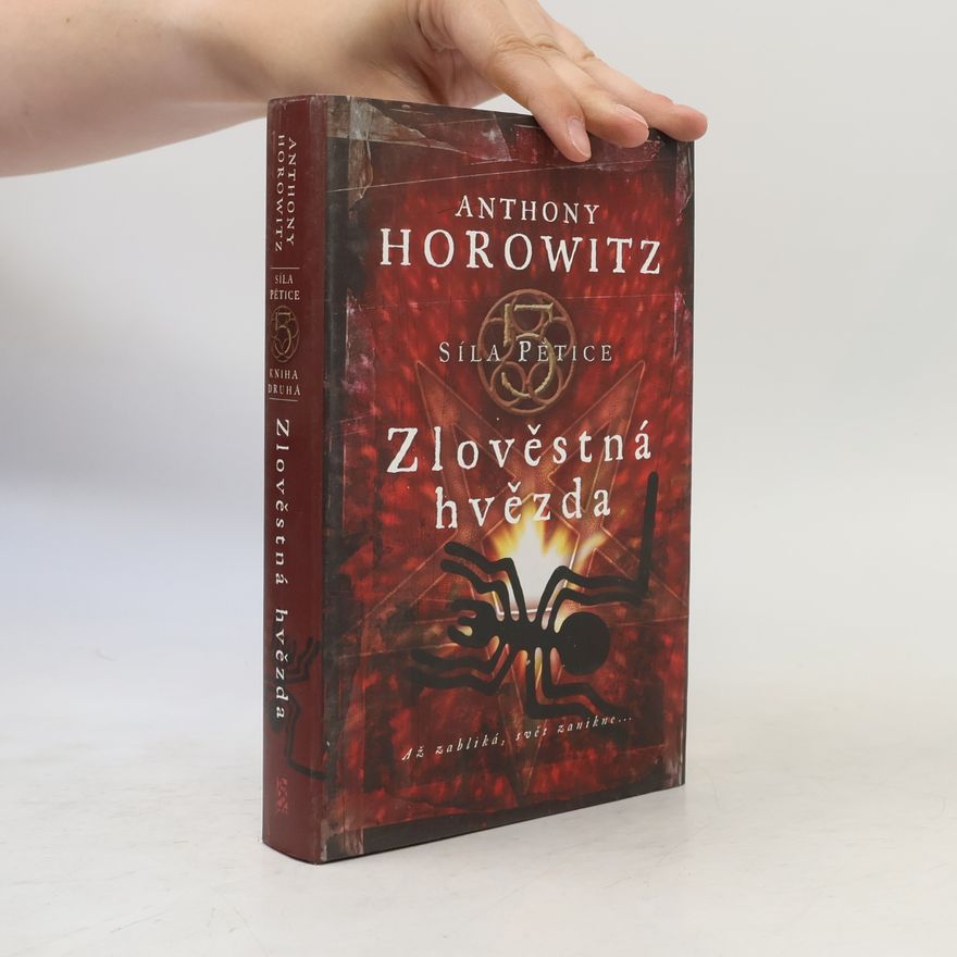 Anthony Horowitz Síla pětice. Zlověstná hvězda.