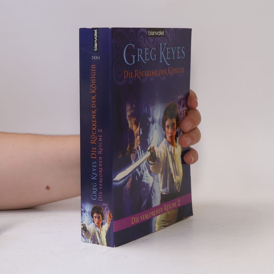 J. Gregory Keyes Die Verlorenen Reiche - 2: Die Rückkehr der Königin