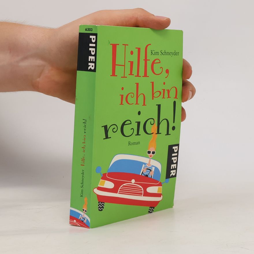 Kim Schneyder Hilfe, ich bin reich!