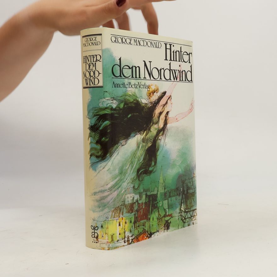 George MacDonald Hinter dem Nordwind