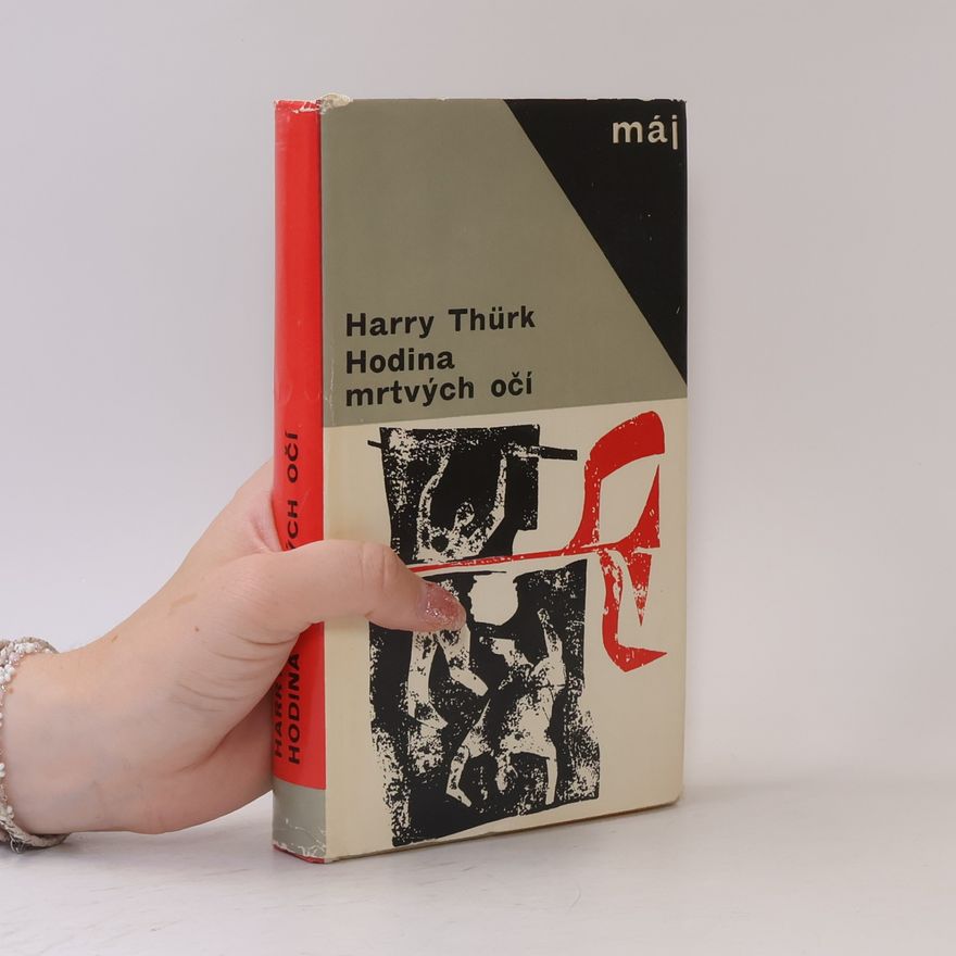 Harry Thürk Hodina mrtvých očí