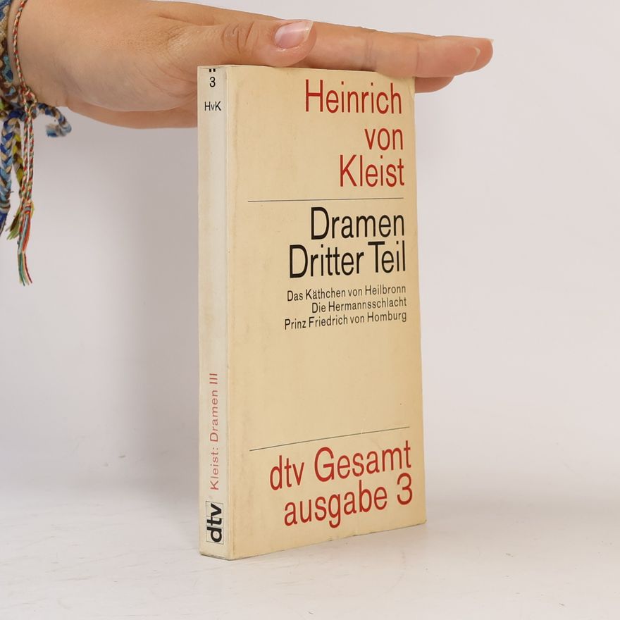Heinrich von Kleist Dramen III.
