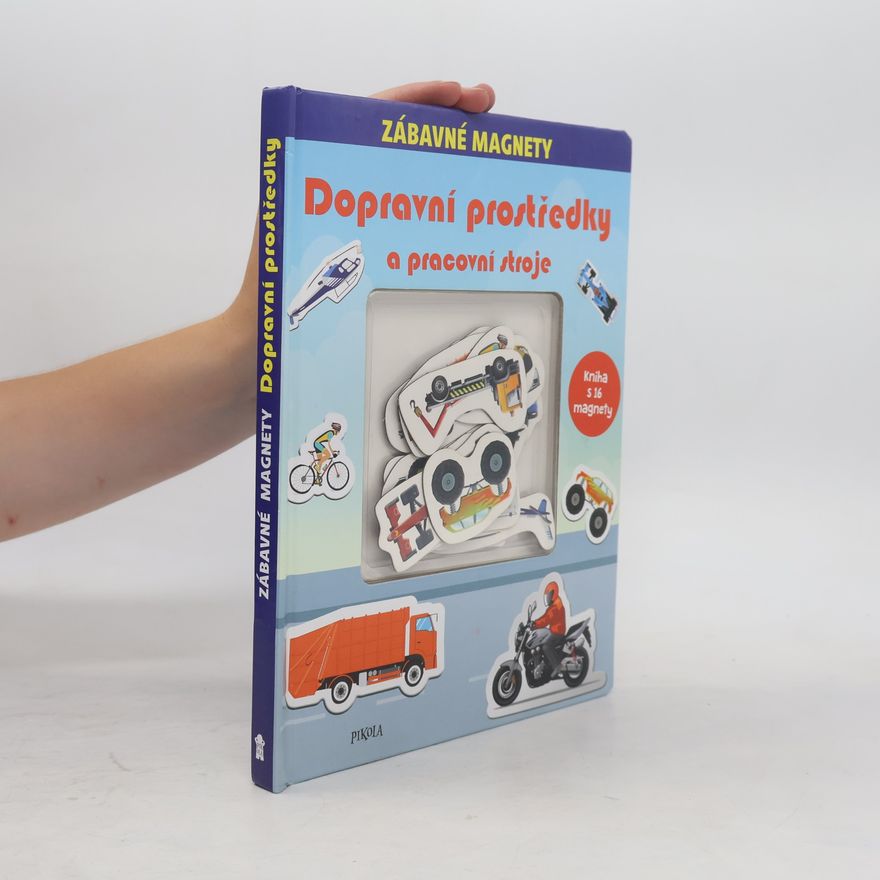 Collectif d'auteurs Zábavné magnety. Dopravní prostředky a pracovní stroje