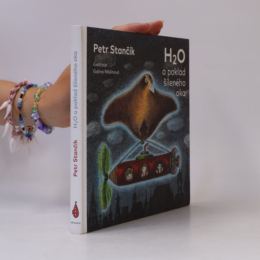 Petr Stančík H₂O a poklad šíleného oka